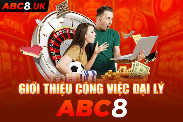 Giới thiệu về công việc và nhiệm vụ của đại lý ABC8