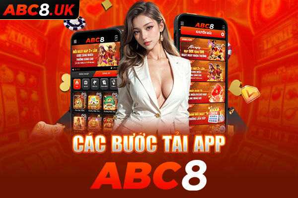 Hướng dẫn các bước tải app ABC8 dễ dàng và nhanh chóng